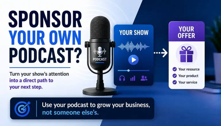 Podcast self-sponsorship graphic showing a podcast directing listeners from the show to the host’s own offer.