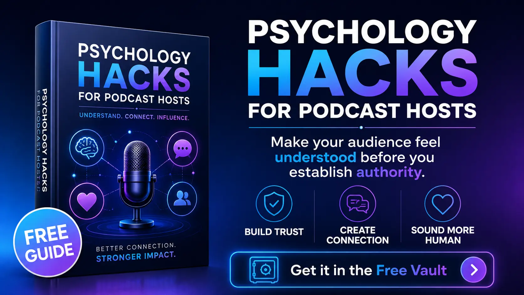 Psychology Hacks for Podcast Hosts free guide for building trust, connection, and audience understanding.
